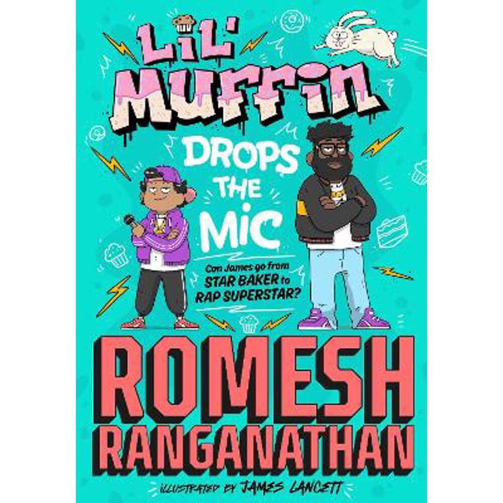 Lil' Muffin Drops the Mic: The brand-new children's book from comedian Romesh Ranganathan! (Hardback)